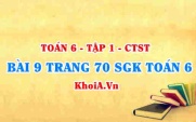 Bài 9 trang 70 SGK Toán 6 Chân trời sáng tạo Tập 1